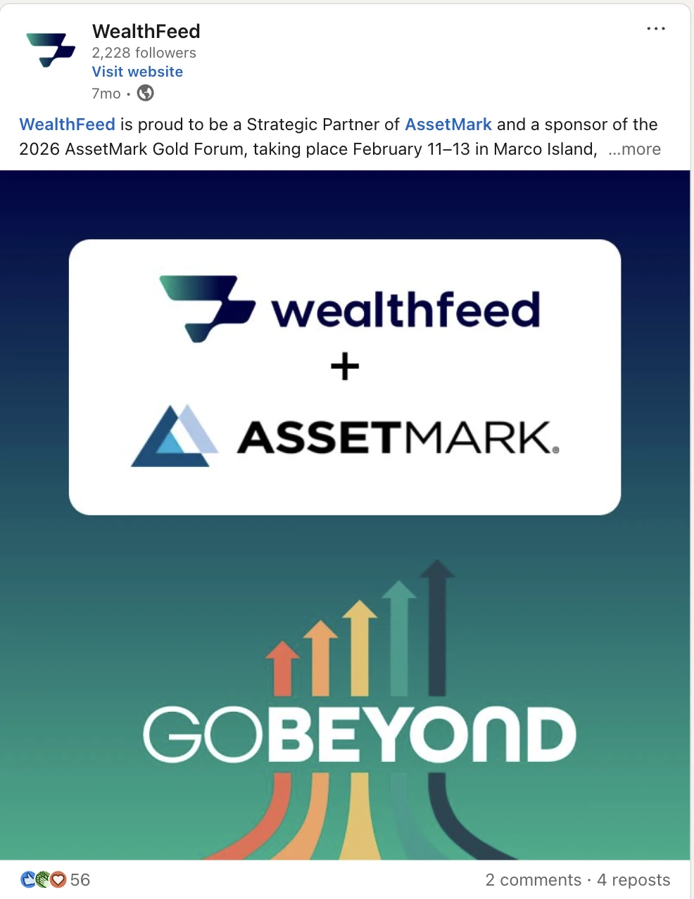 WealthFeed LinkedIn post announcing its strategic partnership with AssetMark and sponsorship of the 2026 AssetMark Gold Forum, with a Go Beyond graphic; 56 reactions, 2 comments, 4 reposts